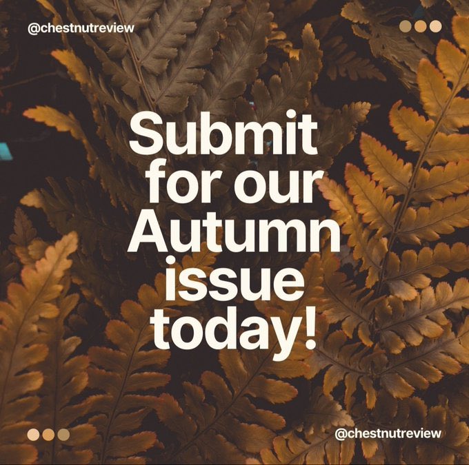 MAY YOU HAVE AN ACCEPTANCE FILLED MONTH 🎊 SUBMIT TO US TODAY AND GET A RESPONSE BY JUNE 1ST WE RESPOND IN 30 DAYS & PAY $120. FREE SUBMISSIONS & FREE ISSUE COPY AVAILABLE ON OUR WEBSITE. chestnutreview.com/submissions/