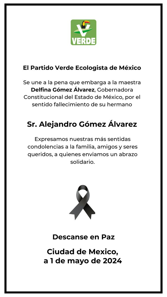 En el Partido Verde expresamos nuestra solidaridad a la maestra Delfina Gómez (@delfinagomeza) Gobernadora del Estado de México. Nuestras profundas condolencias por el fallecimiento de su hermano, Sr. Alejandro Gómez Álvarez. #DescanseEnPaz