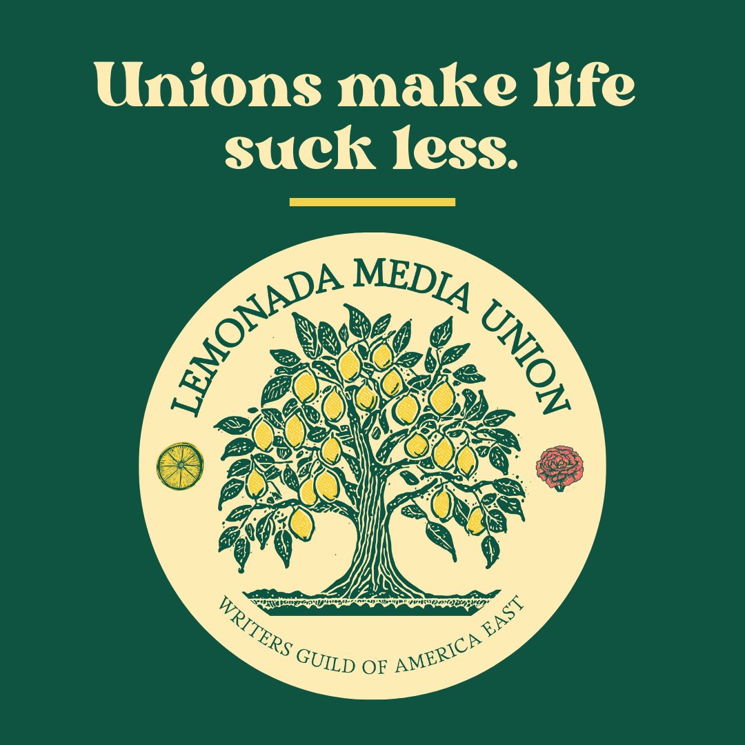 Happy May Day! The Lemonada Media Union believes all podcast companies deserve unions –– cuz unions make life suck less 🍋