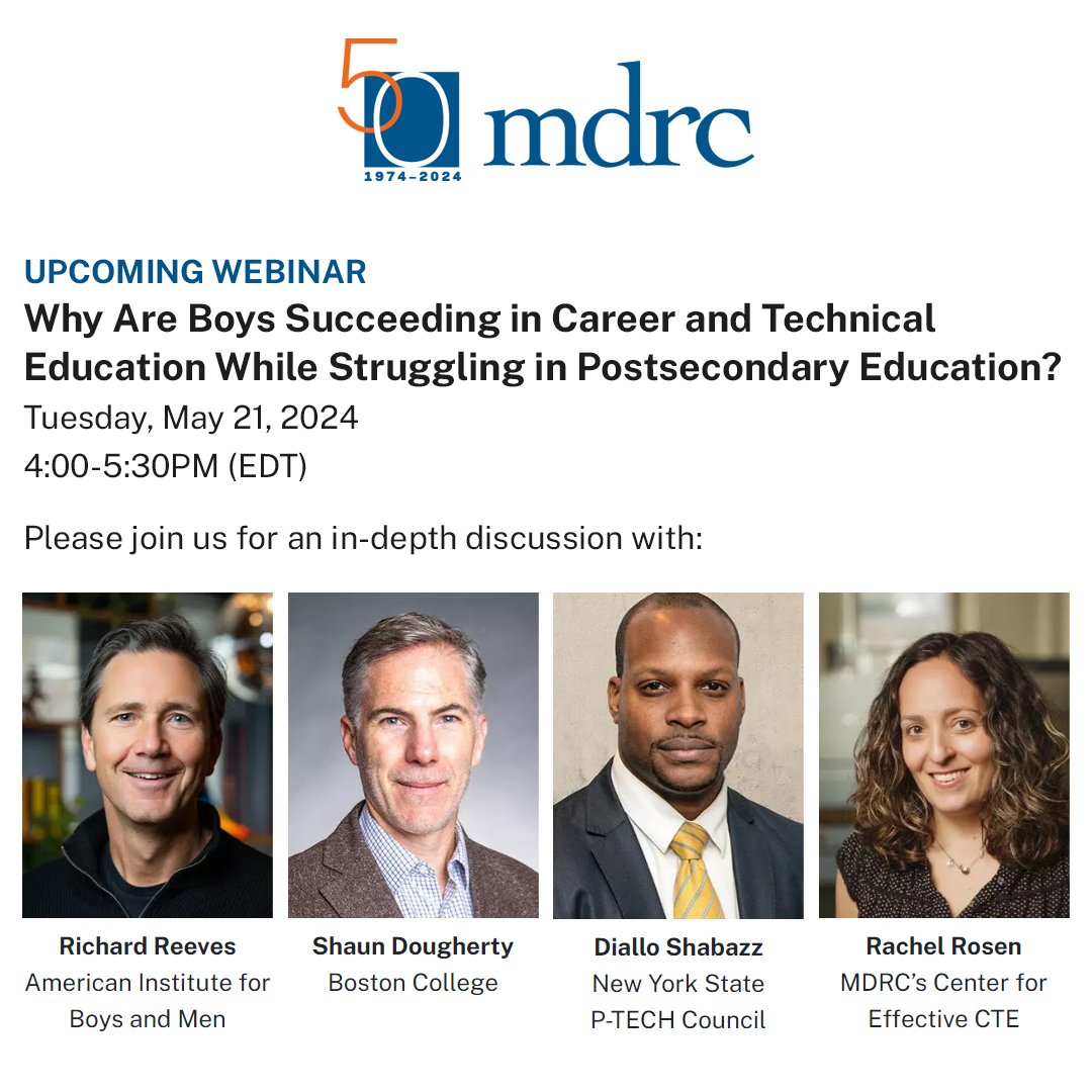 Don't miss MDRC's upcoming webinar examining male success in #CTE, which belies men's general underperformance in #HigherEducation relative to women. Expect to hear from top minds @RichardvReeves, @doughesm and @dialloshabazz. Register here: bit.ly/3Wm99qo