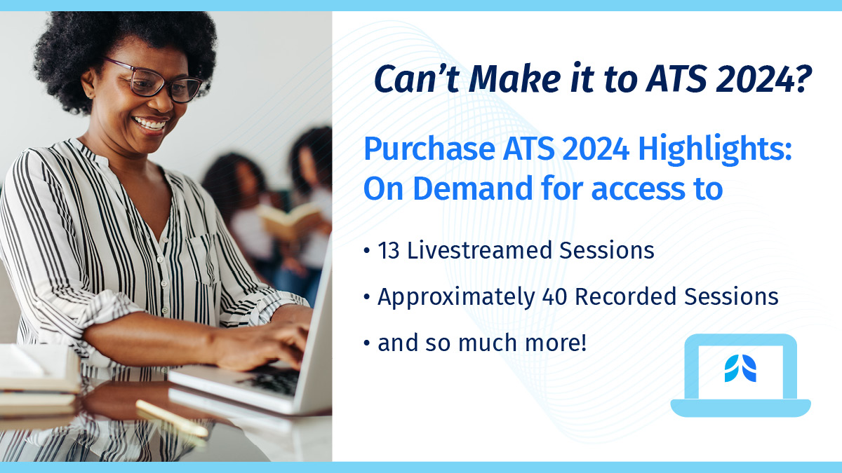 Can't make it to #ATS2024? Register for ATS 2024 Highlights: On Demand to enjoy 13 live-streamed sessions, including Keynote Series and Clinical Year in Review. You can also access recorded sessions, and earn AMA PRA Category 1 Credit™, as the ATS is accredited by the…