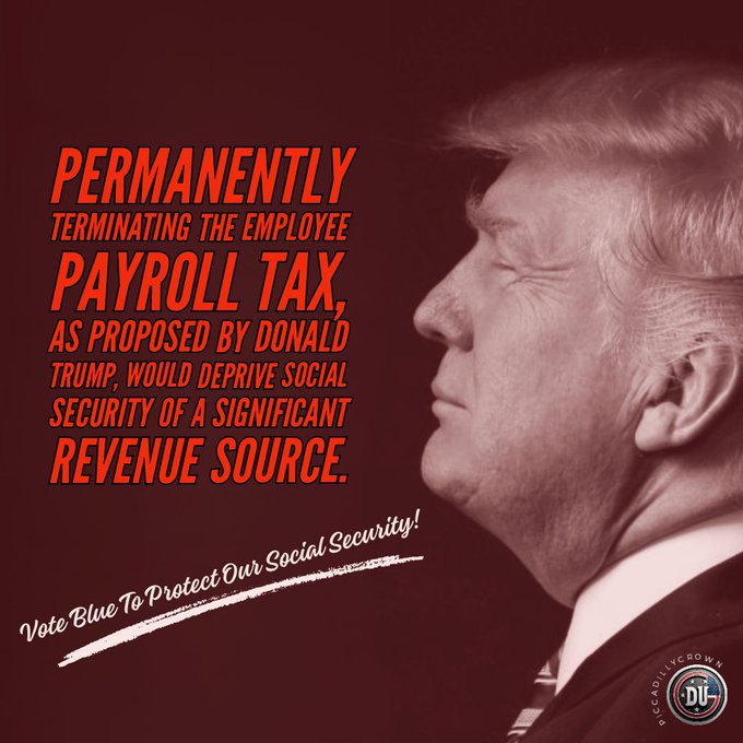 Trump is NOT a supporter of Social Security or Medicare.

He wants to end the employee payroll tax which would deprive money needed to fund Social Security.

Trump doesn't care about older Americans unless they are billionaires.

Please use the graphic with a post.

#DemsUnited