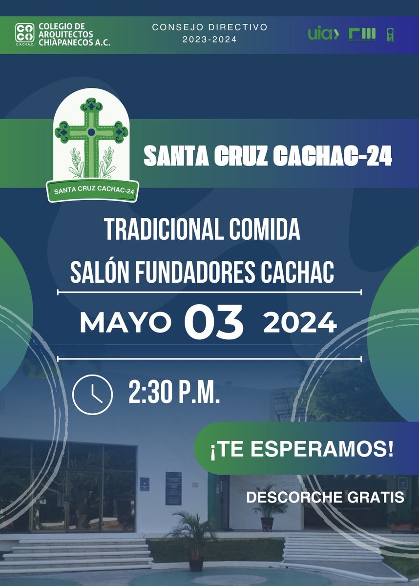 Celebremos juntos el Día de la 𝐒𝐚𝐧𝐭𝐚 𝐂𝐫𝐮𝐳 𝐂𝐀𝐂𝐇𝐀𝐂-𝟐𝟒 el próximo 3 de Mayo con la tradicional comida en nuestro Colegio de Arquitectos Chiapanecos A.C. en punto de las 2:30 P.M.

#NoFaltes
#TeEsperamos
#LaUnidadNosFortalece
#LaVozCACHAC
#SantaCruzCACHAC24