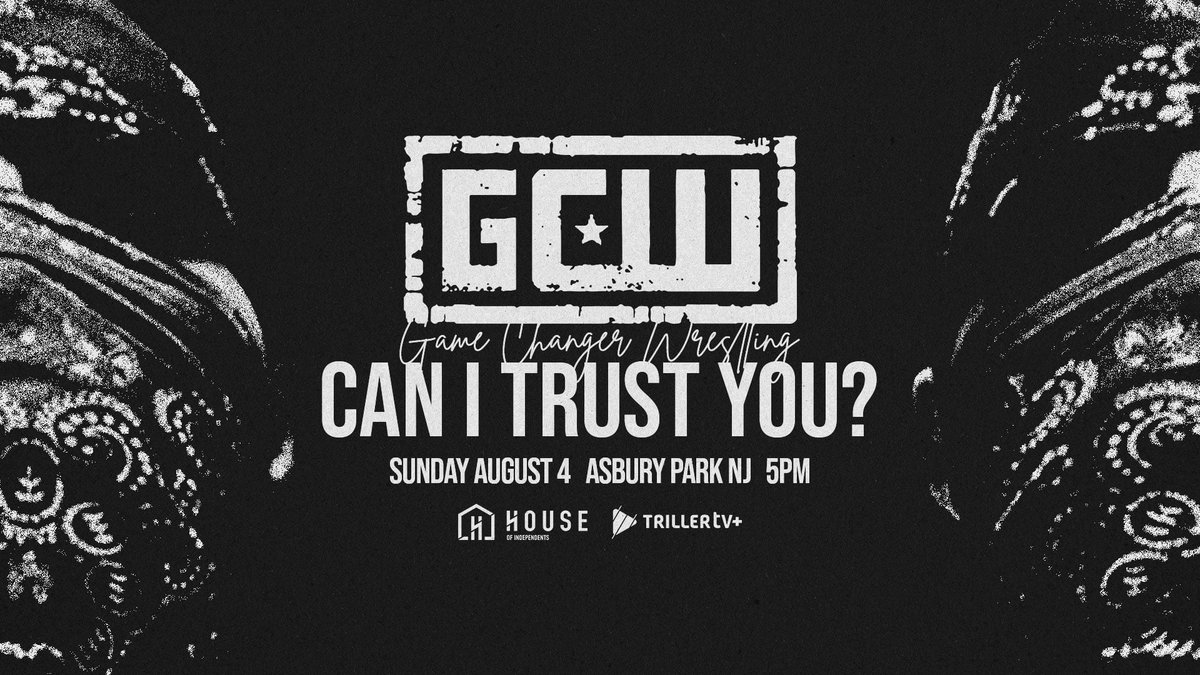 *ASBURY PARK UPDATE* GCW makes it's long awaited return to The HOI in ASBURY PARK on Sunday, August 4th! Tickets go On Sale this Friday (5/3) at 10AM! GCW Presents CAN I TRUST YOU Sun 8/4 - 5PM The HOI - Asbury Park Watch LIVE on @FiteTV+!