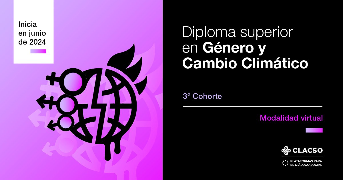 📌 Diploma Superior en Género y Cambio Climático #Modalidadvirtual ❗ Coordinación académica: Gabriela Merlinsky (Universidad de Buenos Aires, Argentina) 📝 Inscripciones abiertas con descuento 🗓 Inicia en Junio de 2024 🖇 Más información: clacso.org/diploma-superi…