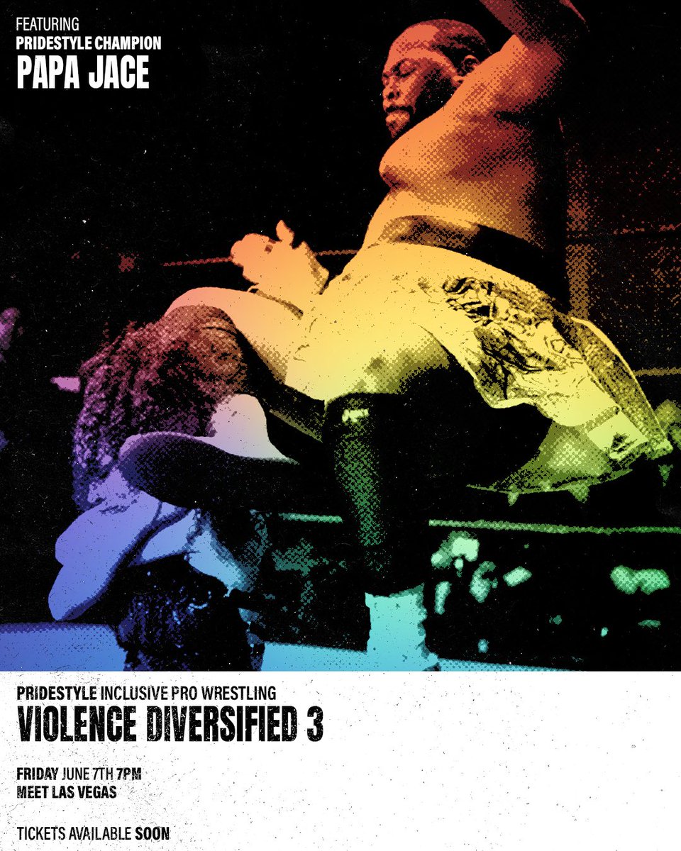 🚨SHOW ANNOUNCEMENT🚨 Ride the New Wave into Pride month w/ Inclusive Pro Wrestling when we return to the MEET for.. PrideStyle 25 𝗩𝗜𝗢𝗟𝗘𝗡𝗖𝗘 𝗗𝗜𝗩𝗘𝗥𝗦𝗜𝗙𝗜𝗘𝗗 𝟯 Friday 6/7 • 7PM • MEET Las Vegas TICKETS AVAILABLE SOON