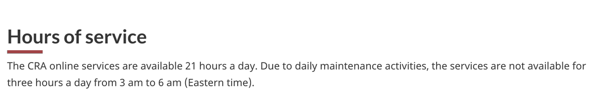 Something that may surprise people - @CanRevAgency websites have operating hours. Why do they need 3 hours of downtime per day? No idea. But if you get an error message early in the morning or late at night when logging into your account, the issue may not be on your end.