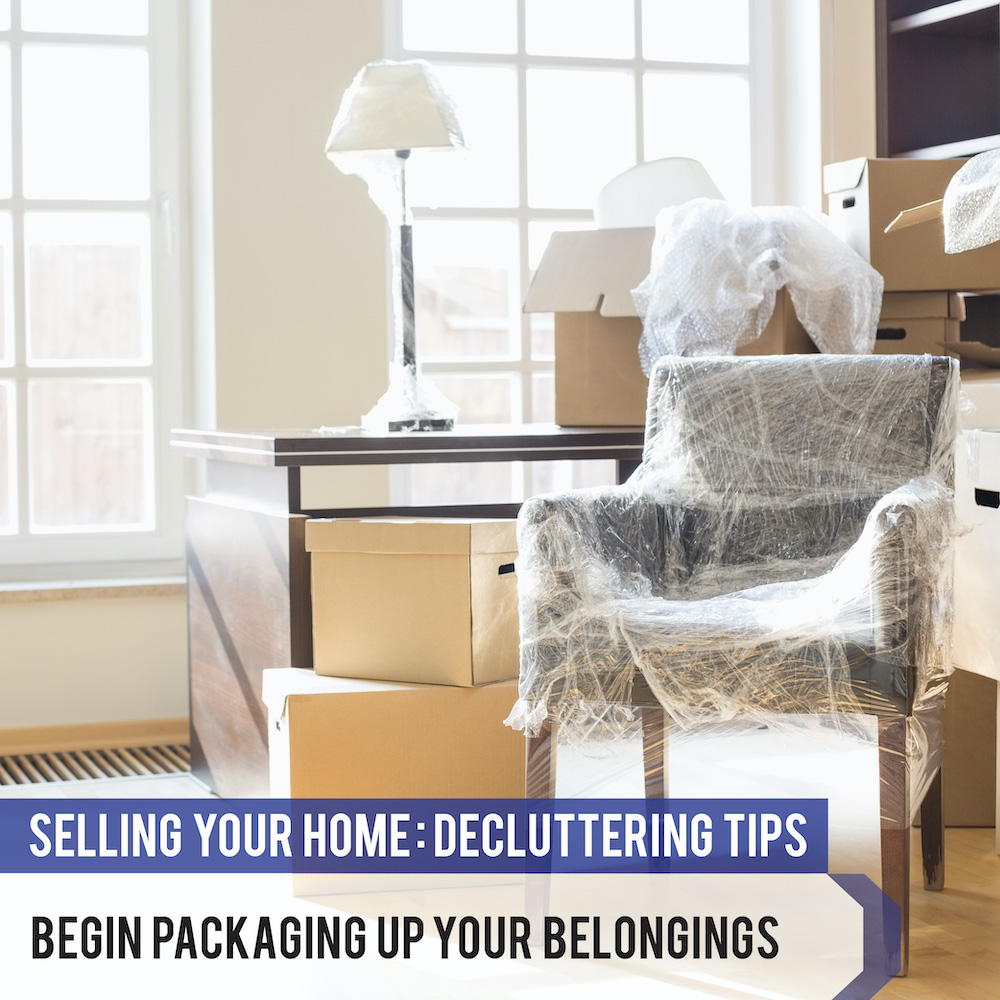 Start packing up all your belongings when decluttering your home to sell.
Bill & Sophie Howell, #househunting, #newhome, #realtor, #realestate, #properties, #investmentproperty, #wanttomove, #dreamhome, #sellingproperty, #motherinlawsuite, #loghomes, #views, #multifamily,