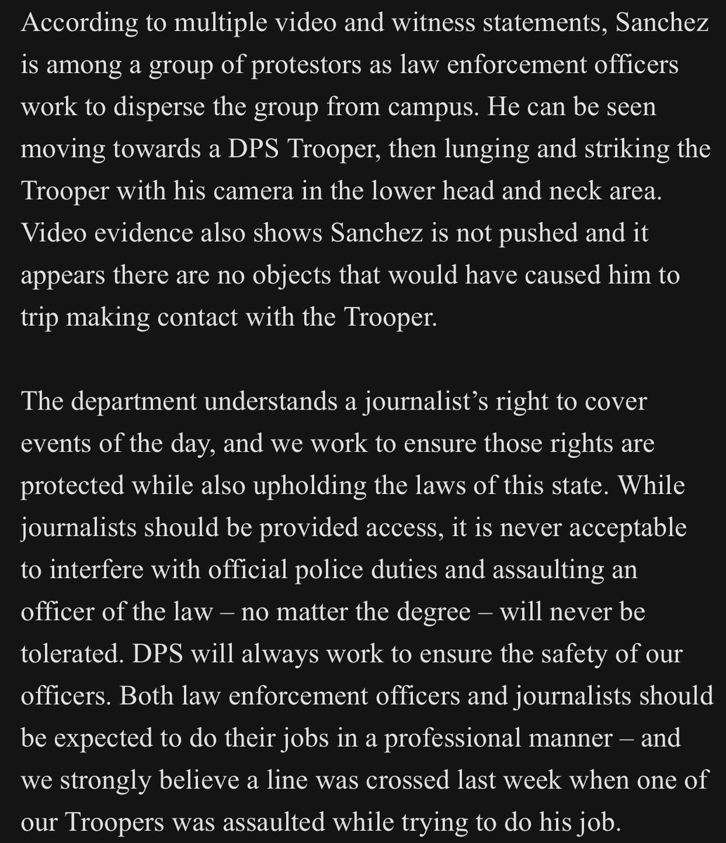 New: The Fox 7 photojournalist arrested at the UT protest last week was booked back into the Travis County Jail again today, charged with two misdemeanors - assault and interference with public duties. 

From DPS: