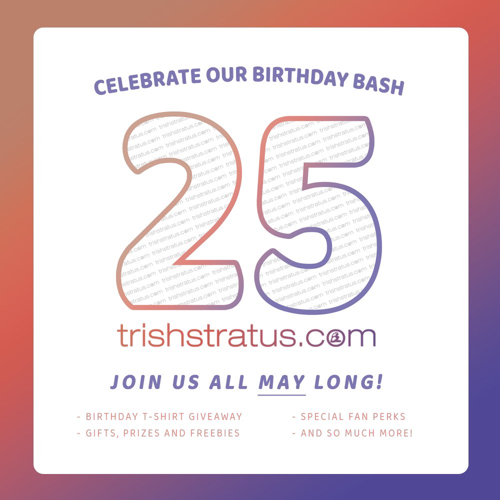 TrishStratus.com turns 25! 🥳 Celebrate our birthday bash all MAY long with giveaways, gifts, fan perks, and so much more! We’re giving away 2 digital copies of #WWE2K24! Like and share this post to win.