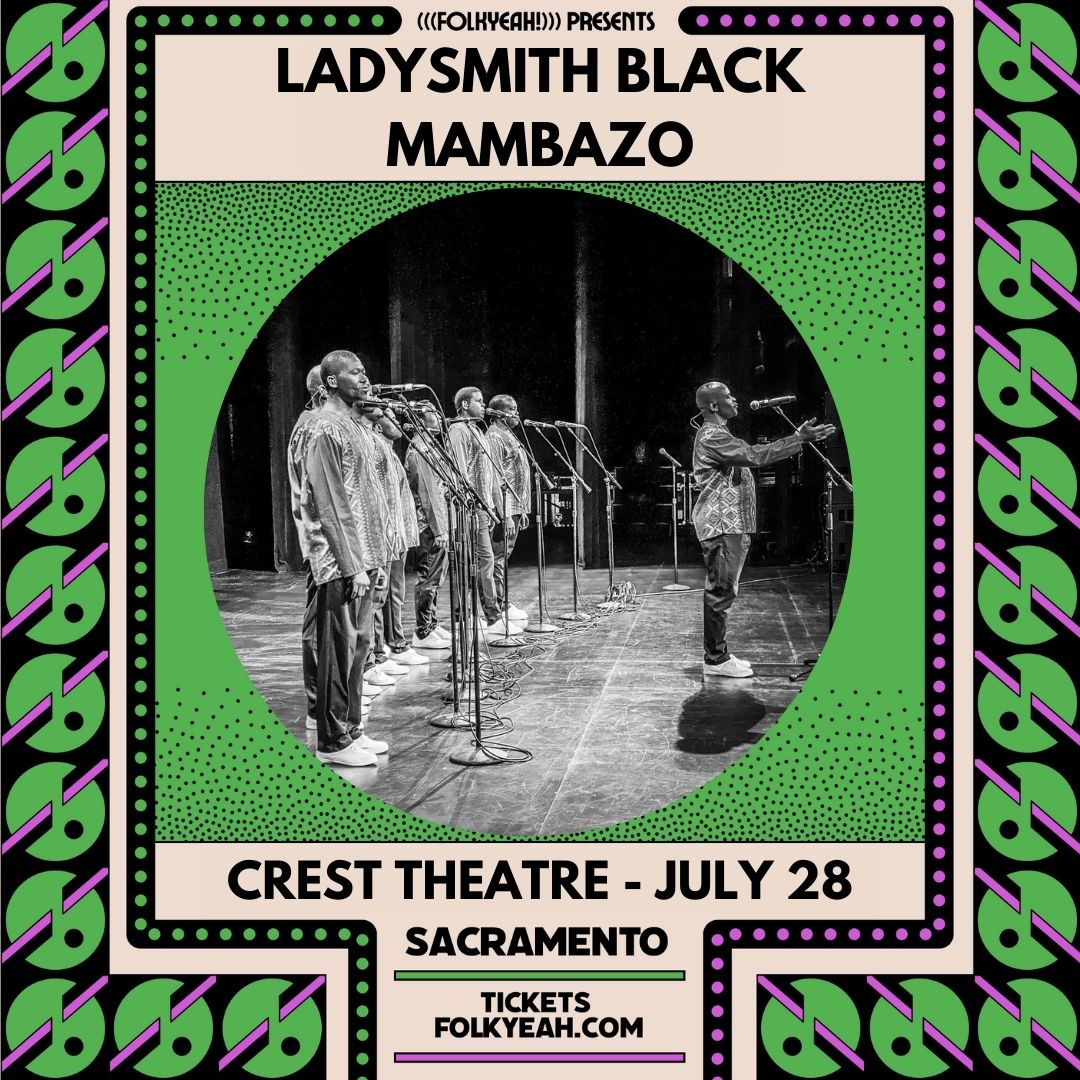 Just Announced! 🌟 Ladysmith Black Mambazo bring their joyous and uplifting music to the Crest in Sacramento on Sunday, July 28. Tickets are on sale this Friday at 10am. 🎟️: folkYEAH.com