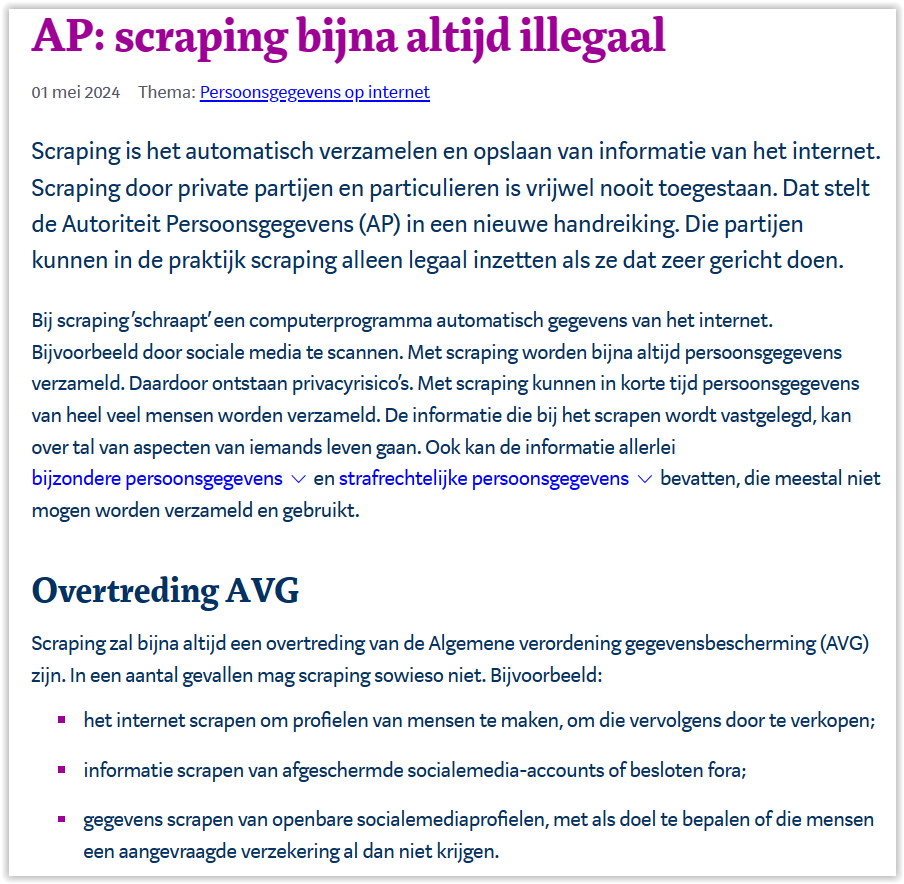 Dutch DPA (@toezicht_AP) issues guidance against #webscraping. Organizations that want to develop software with scraping (such as generative AI), a commercial interest does not qualify as a legitimate interest in collecting and using #personaldata to train this software. #GDPR