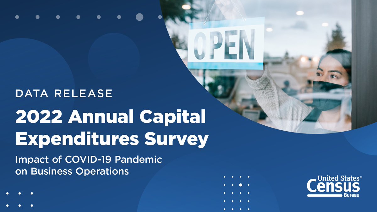 New #CensusEconData on the impact of the #COVID19 pandemic on U.S. businesses is now available from the 2022 Annual Capital Expenditures Survey. ➡️ census.gov/data/tables/20…