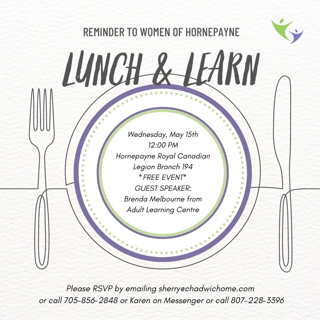 Women of Hornepayne join us Wednesday, May 15th 2024 at 12:00pm for our next Lunch and Learn!

Guest speaker Brenda Melbourne from Wawa Adult Learning Centre 🗣️