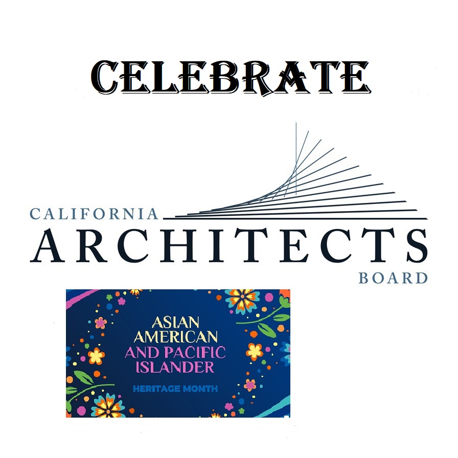 CAB honors the accomplishments of AAPI architects and their impact in the field of architecture during Asian American and Pacific Islander Heritage Month.