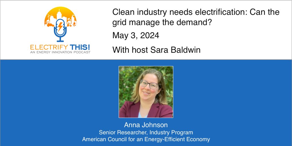 Tune in on Friday 5/3 for the next episode of Electrify This! podcast to explore the What, Why, and How of industrial decarbonization and electrification (and what needs to be done to ensure the electricity grid can manage new industrial demand) w/ Anna Johnson of @ACEEEdc!