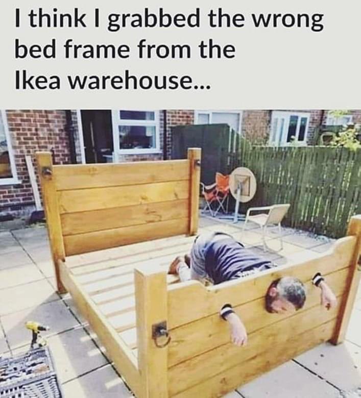 Just be careful which bedframe you pick off the rack in IKEA. Sleep well, sweet dreams. 😉🤗😘