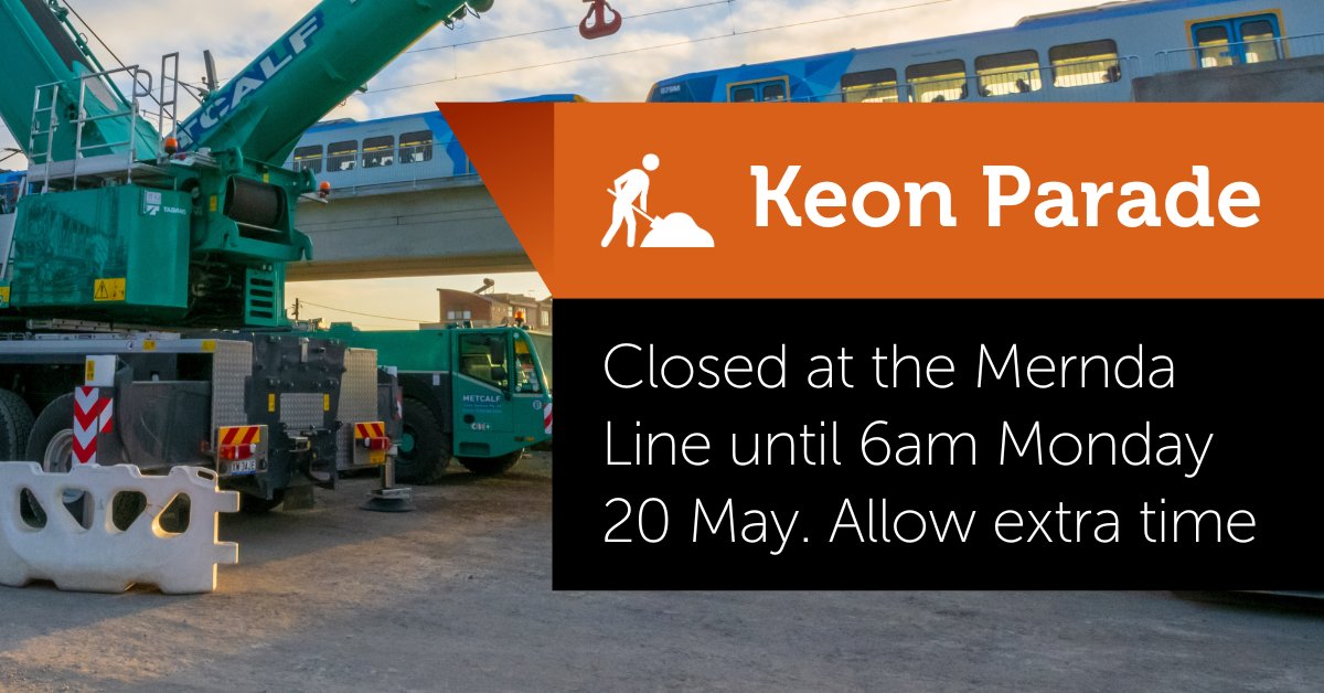 Keon Parade, Thomastown closed in both directions at the Mernda Line until 6am Monday 20 May, for @levelcrossings work. Use Settlement Road to the north, or Cheddar Road and High Street to the south. Buses replacing trains @metrotrains in sections until Tuesday. #victraffic