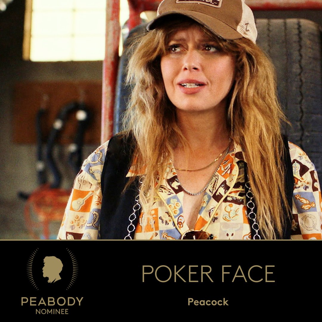 For keeping the entertainment coming with a fresh cast of colorful characters and variety of settings, #PokerFace is a #PeabodyNominee.  

Created by @rianjohnson, this crime comedy drama stars @nlyonne as Charlie Cale – an on the run casino worker with the extraordinary ability…