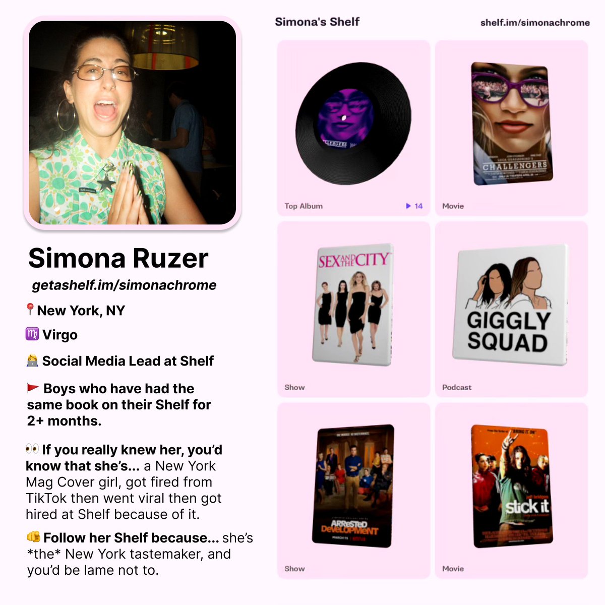 If you're into the gigglysquad (👋 @beingbernz and @Paige_DeSorbo), thrifting, upholstering or any shows that end with 'in the City', Simona is your girl!  

She's not just your next fav Shelf follow; she's a viral legend who turned a TikTok into the coolest gig. Follow her on