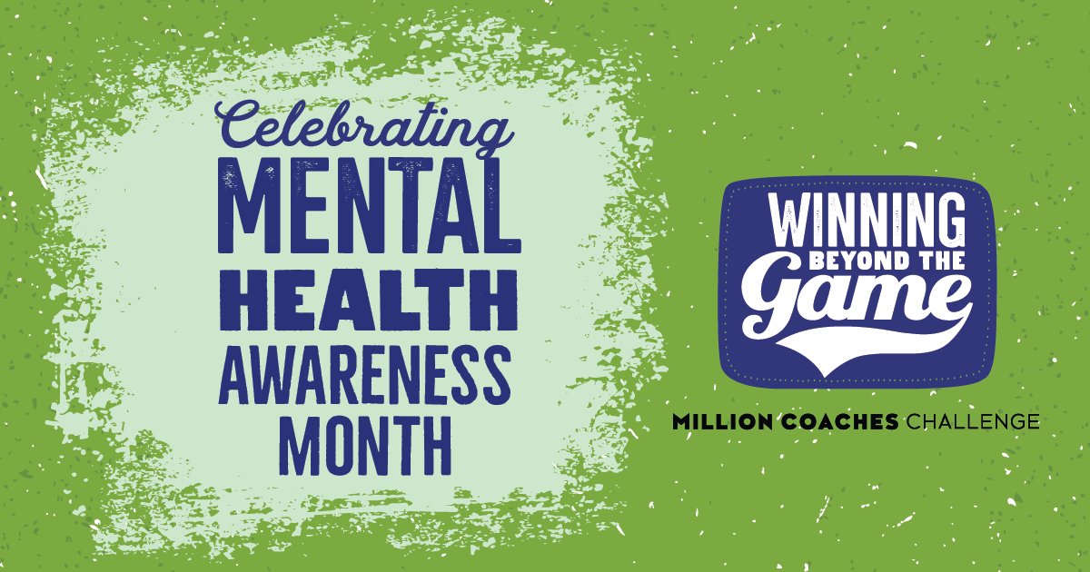 May is #MentalHealthAwarenessMonth! Members of the Million Coaches Challenge understand coaches play a critical role in the well-being of young athletes. Stay tuned for more on how we're training coaches to create safe and supportive environments for all. millioncoaches.org