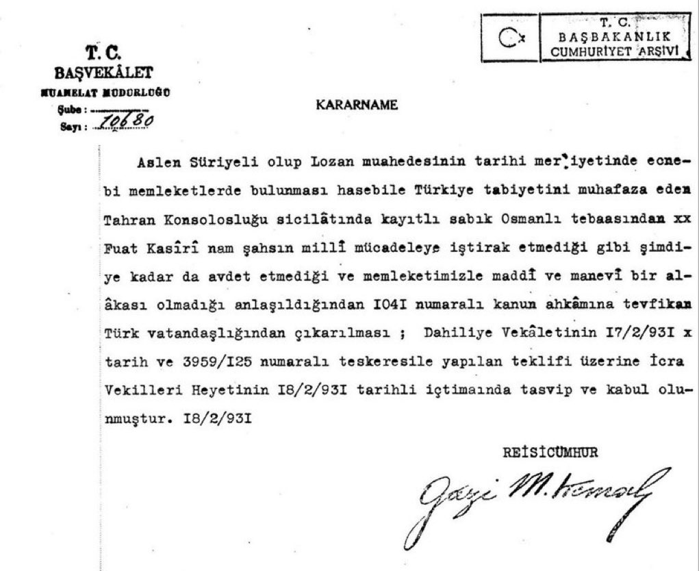 Ulu Önder Atatürk'ün, Milli Mücadele’ye katılmayan ve ülkeye fayda sağlamayan “Fuat Kasiri” isimli “Suriyeliyi” Türk vatandaşlığından çıkardığı resmi belge.