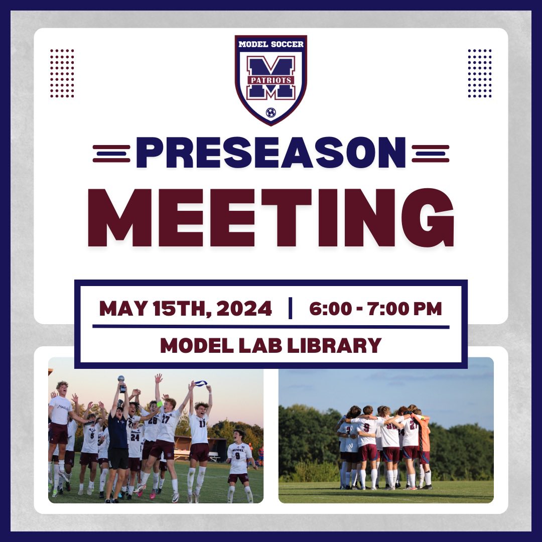 All Parents &amp; Players are encouraged to attend our preseason team meeting that will take place on May 15th at 6 PM in the Model library. We will be discussing all necessary information ahead of the 2024 season ⚽️ #ModelSoccer