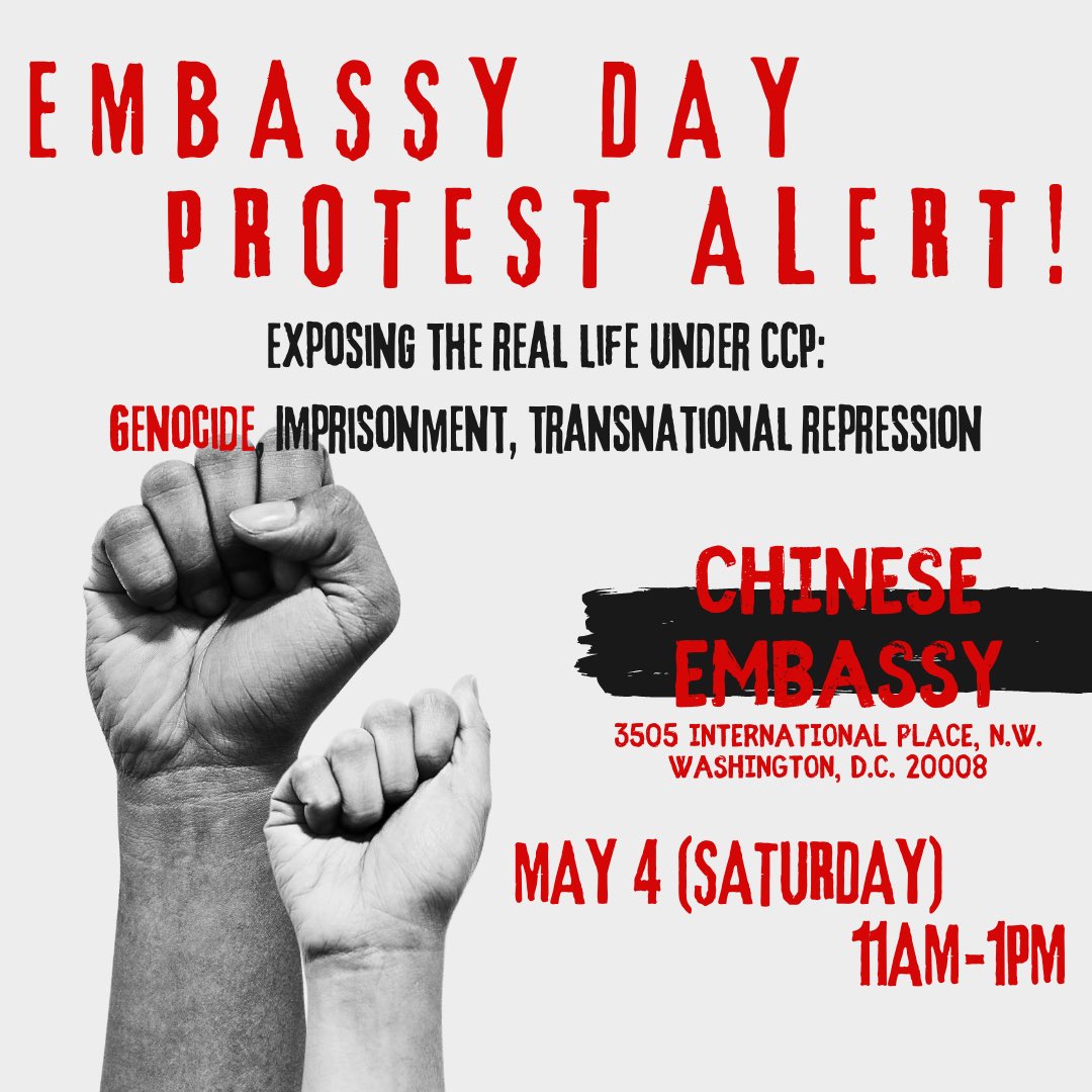 Protest on Saturday at the Chinese embassy in Washington, DC. All who oppose CCP oppression in China, East Turkestan, Hong Kong and Tibet and its threats to invade Taiwan are welcome to attend.