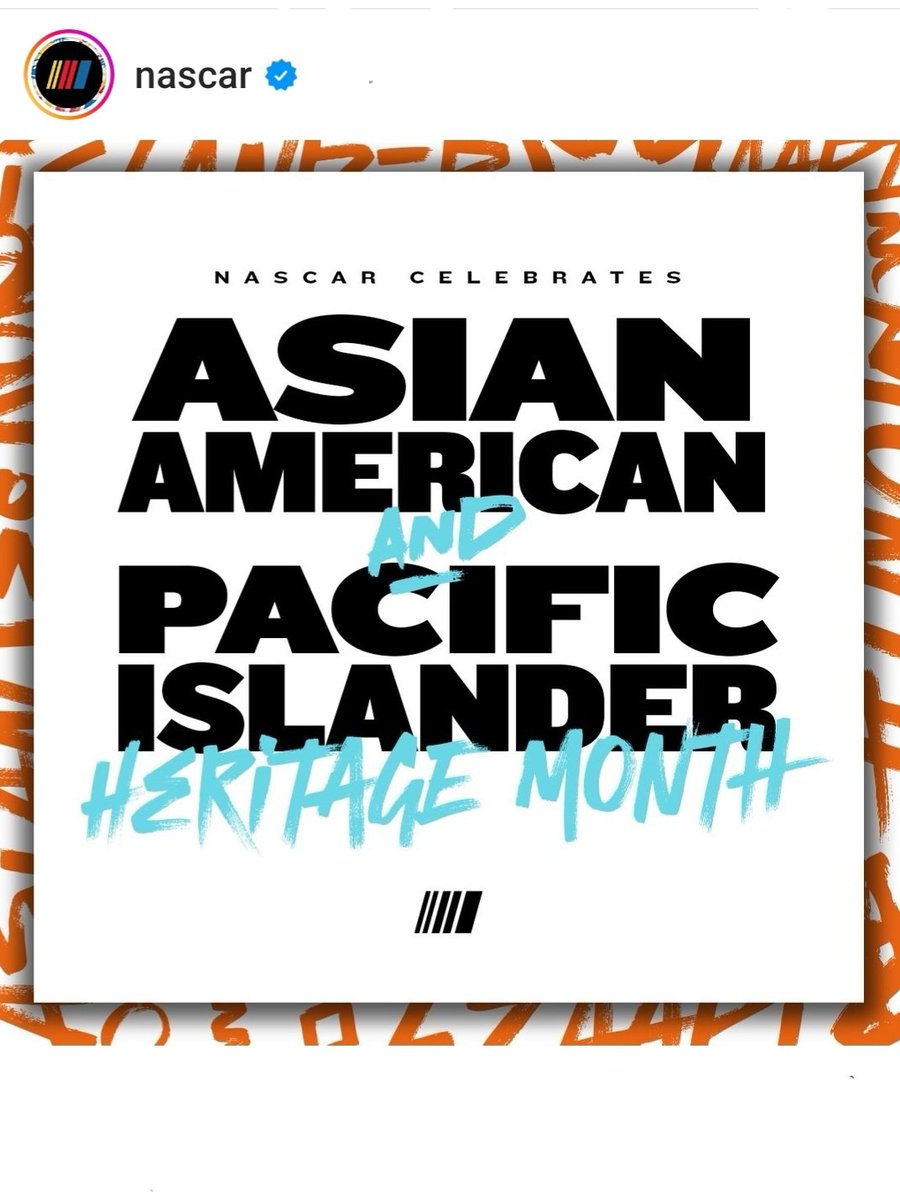 I celebrate the Asian American and Pacific Islander Americans who have engaged in various field activities and contributed to society throughout the long history of America. @NASCAR #AAPIHeritageMonth