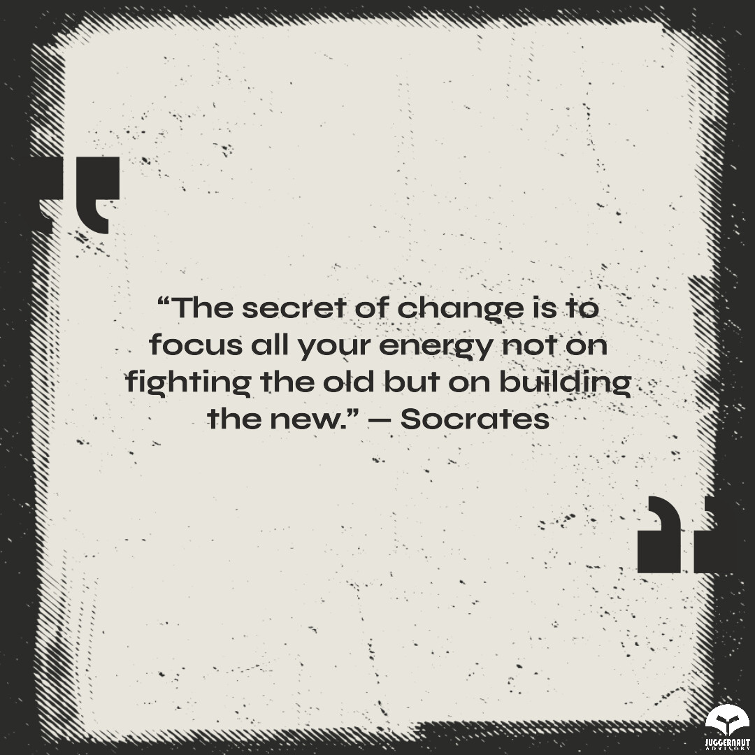 Channel your energy into building the new rather than fighting the old. Change is the secret to growth and success. #Quote #JuggernautAdvisory #Accounting #Finance #BusinessAdvice #FinancialPlanning #TaxTips #SmallBusiness #Budgeting #CPA #Bookkeeping #Audit #Taxation #TaxReturns