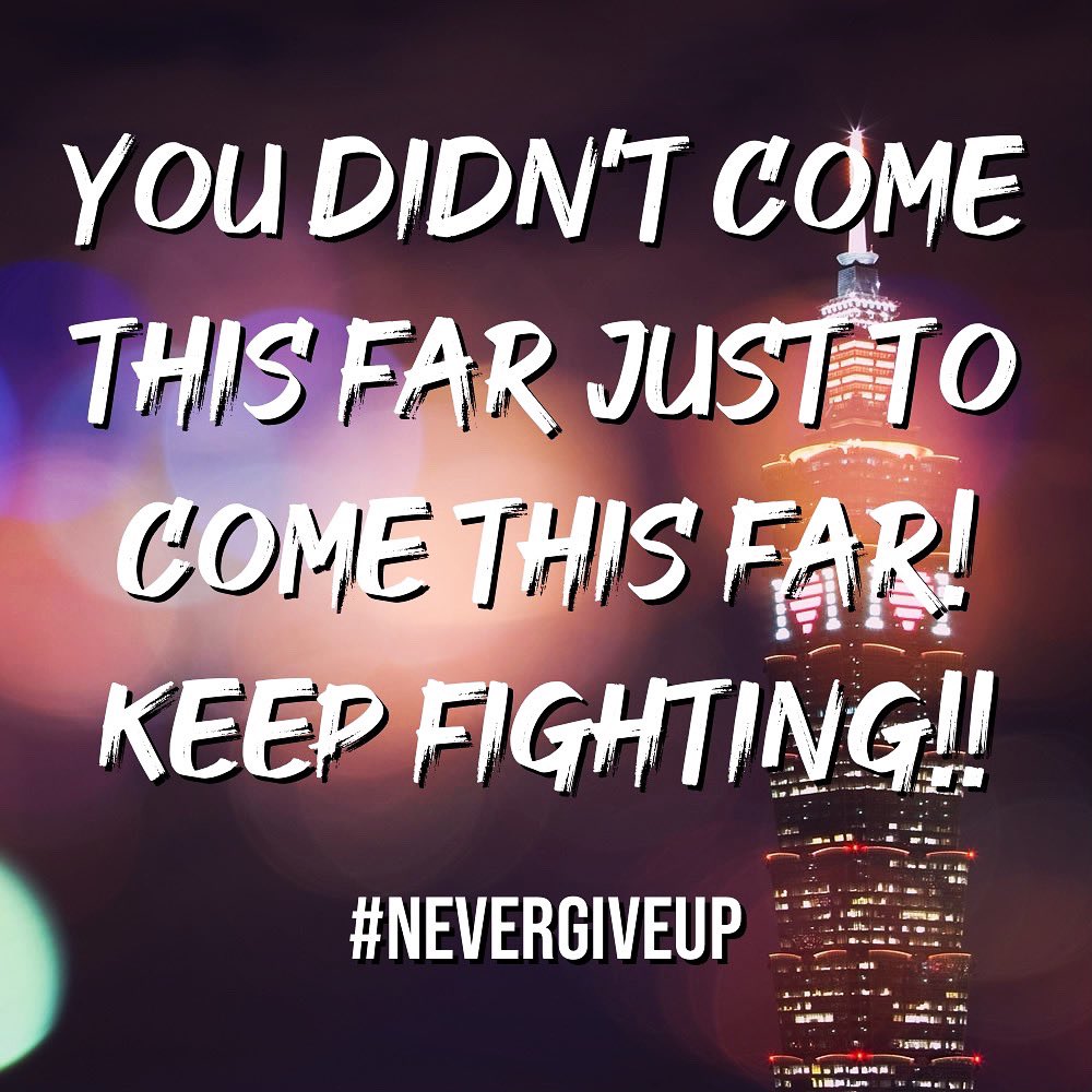 You didn’t come this far just to come this far! Keep Fighting!! 
#nevergiveup #nevergivein #dontgiveup #keepfighting #trustgod #walkbyfaithnotbysight