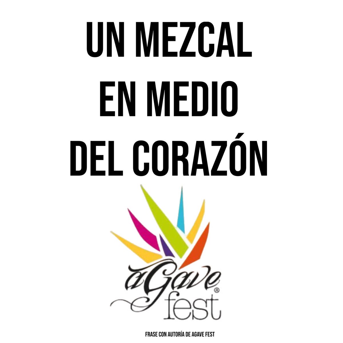 Un mezcal en medio del corazón…