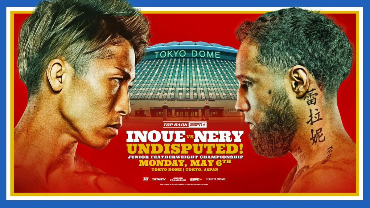 Early Monday morning, @trboxing presents #InoueNery undisputed Junior Featherweight Championship 🇯🇵 Live from Tokyo, Japan ⏰ 4a ET | Exclusively on @ESPNPlus in the U.S. More: bit.ly/4aZpcPl | #MayhemTour