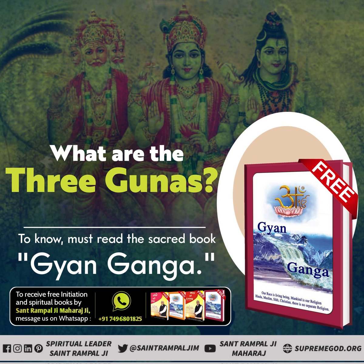 #GodMorningThursday What are the Three Gunas? 🙇🙇 Our Race in living being, Mankind is our Religion Hirshs, Maslin, Sikh, Christian, there is no separate Religion. 🌲🌲🌲🌲🌲 To know, must read the sacred book 'Gyan Ganga📚.