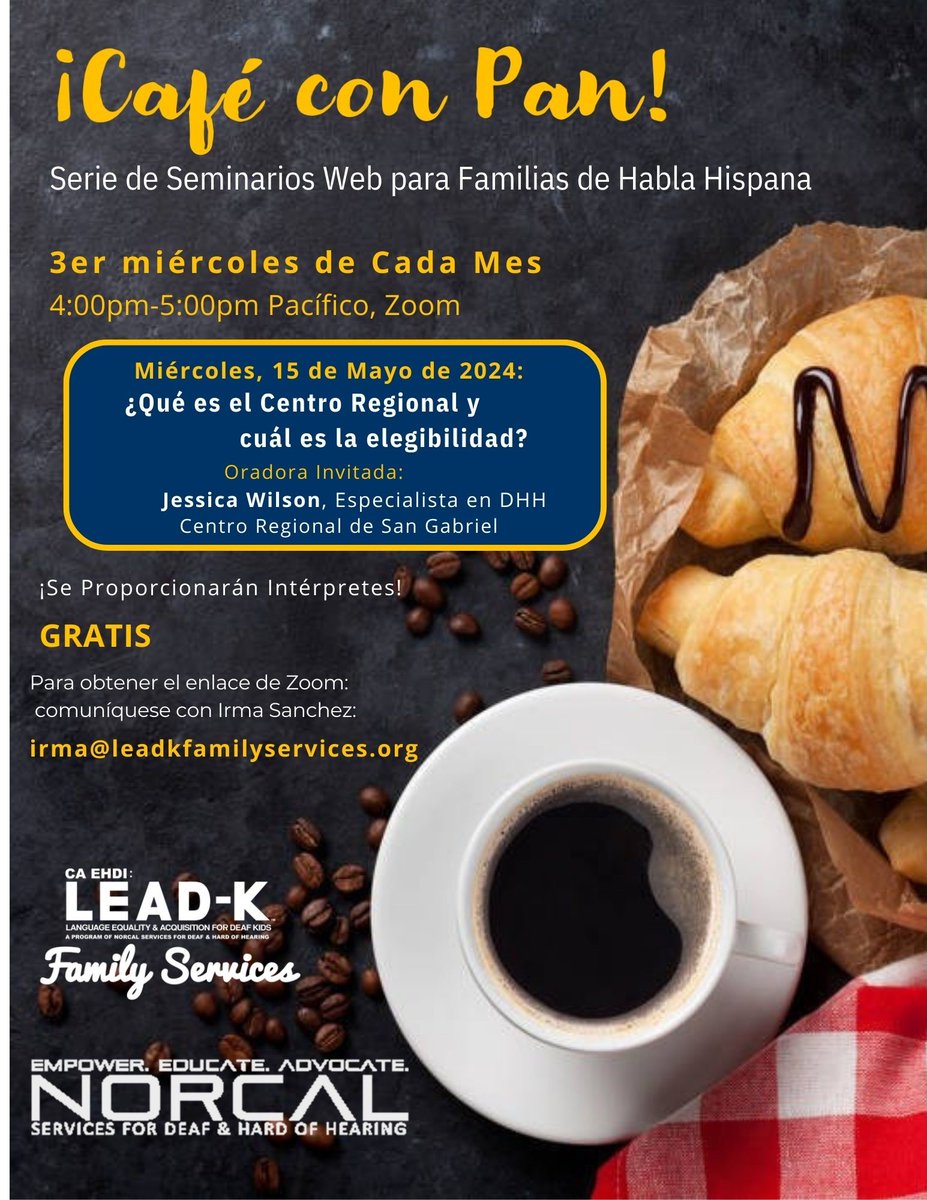 Coffee with Bread! Webinar Series for Hispanic Speaking Families. 3rd Wednesday of Each Month 4-5pm Pacific, Zoom.

Wednesday, May 15, 2024 Open Topic. Interpreters will be provided! For free! To get the Zoom link: contact Irma Sanchez: irma@leadkfamilyservices.org