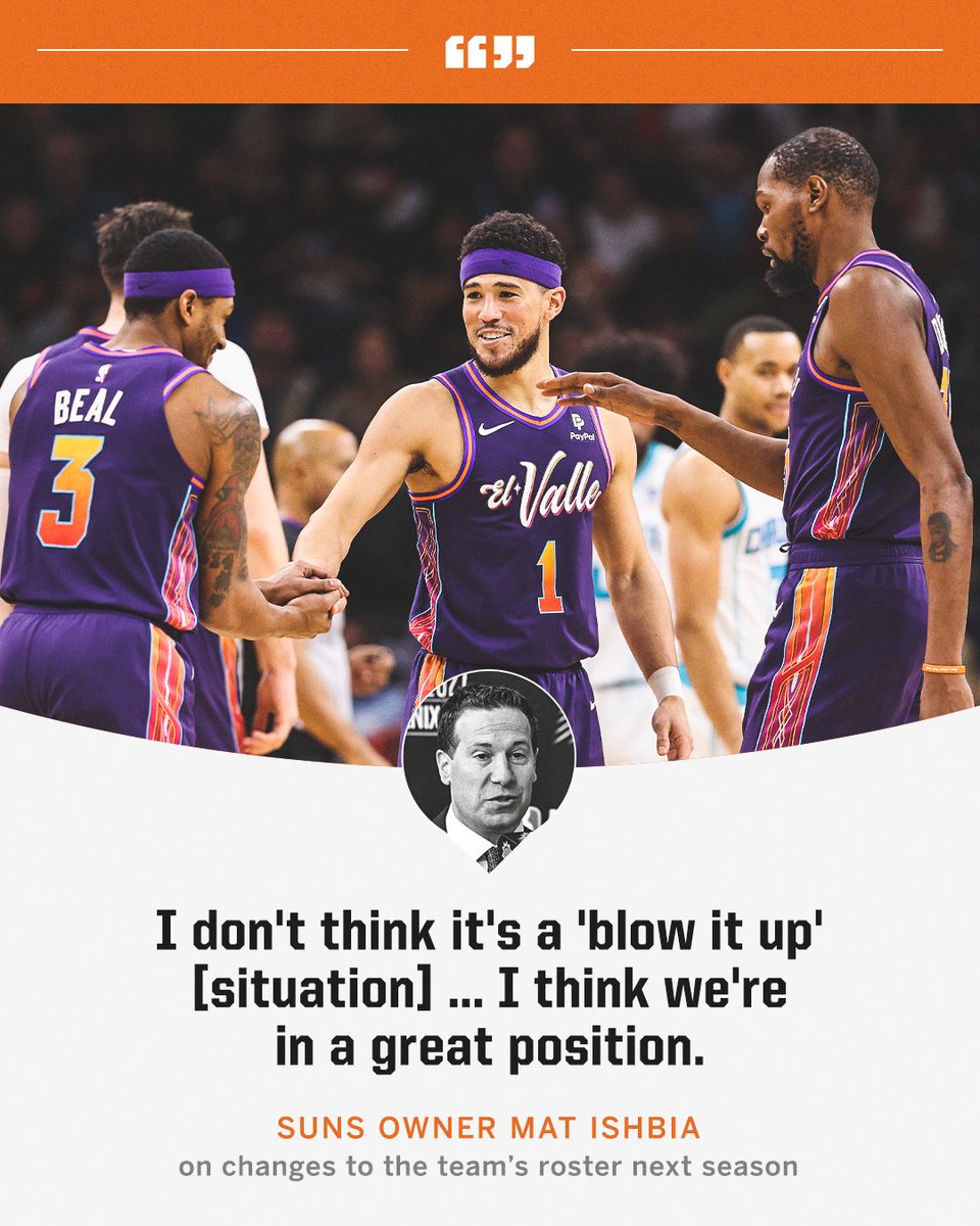 Mat Ishbia says the Suns will be making improvements in the offseason, but they are not planning to 'blow it up.'