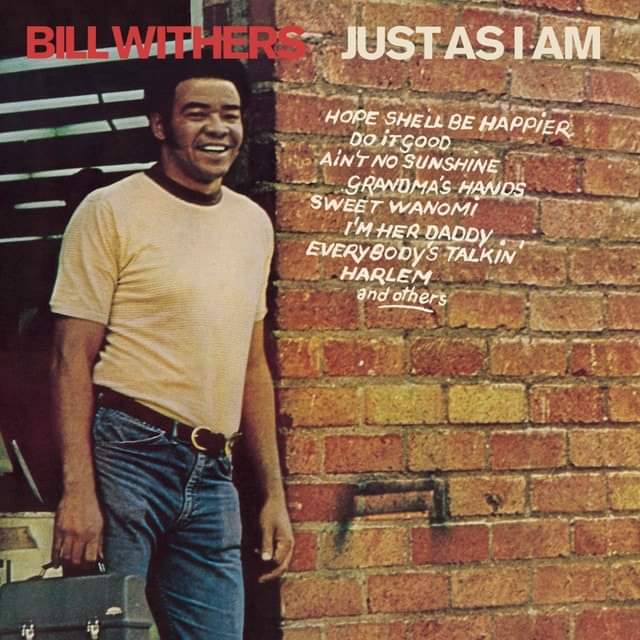 Há 53 anos chegava 'Just As I Am'!!!

Qual a sua canção predileta deste aclamado álbum de estreia de Bill Withers, que contara com a colaboração de Stephen Stills na guitarra?

#billwithers #justasiam #randb #soul #soulmusic #blackmusic #confrariafloydstock