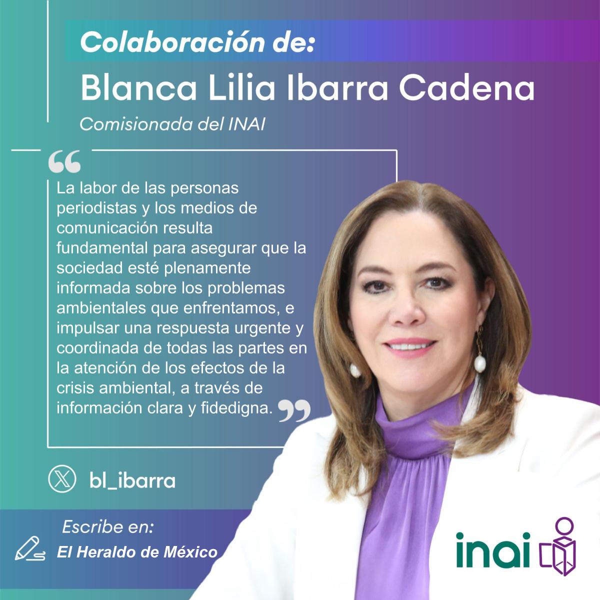 📌 🖋 Te invitamos a leer la colaboración que la comisionada @bl_ibarra publica en el @heraldodemexico titulada “El papel del periodismo ante la crisis ambiental”. ¡Consulta, comenta y comparte! 🔗Liga ow.ly/TWVE50Rty0C