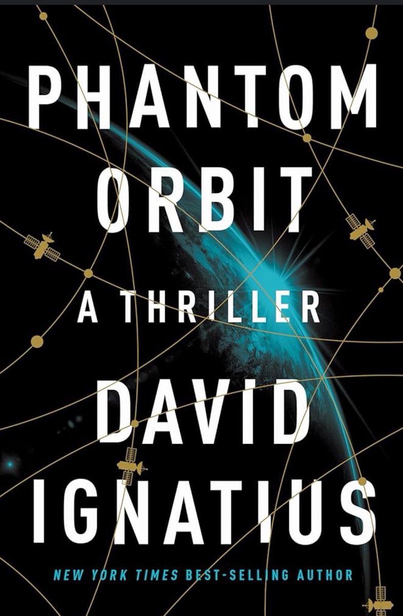 Somehow the fact that @IgnatiusPost has a book coming out next week escaped my radar. “Phantom Orbit” (@wwnorton) releases on 7 May & looks to be another of Ignatius’ solid espionage thrillers, but with a space twist. wwnorton.com/books/97813240…