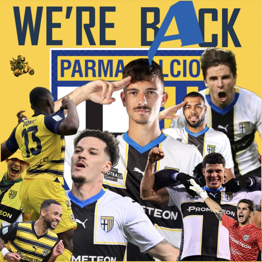 ParmAgain. 

Parma akhirnya resmi kembali ke Serie A.