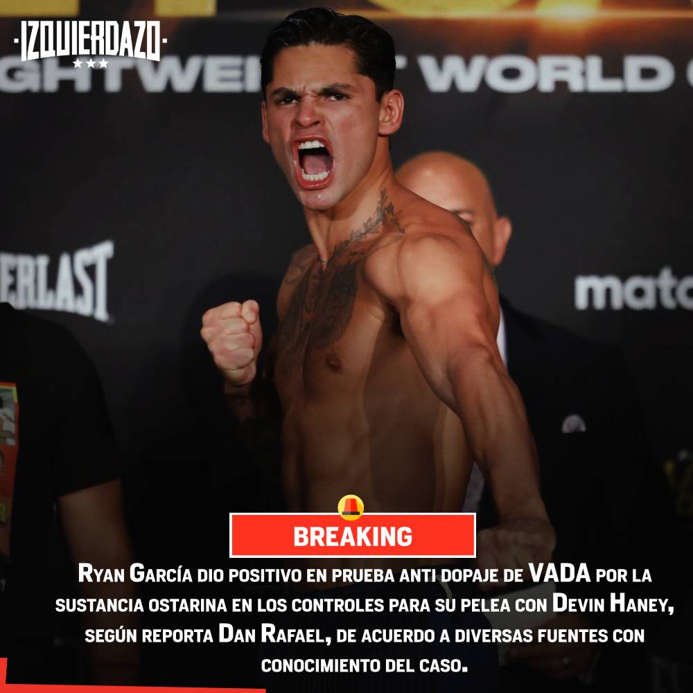 🚨ÚLTIMA HORA🚨

Ryan García dio positivo en prueba anti dopaje de VADA  según reportes de varias fuentes a Dan Rafael.