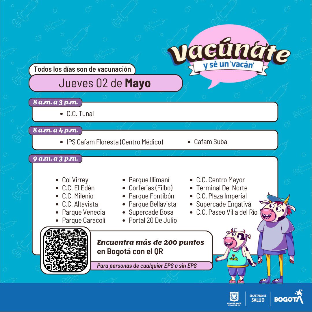 👋 ¡Vacunación es protección!
En familia, a iniciar o completar esquemas de inmunización en Bogotá.

Conoce los puntos que estarán habilitados en toda la ciudad este jueves 2 de mayo. ¡Te esperamos

¡Vacúnate y #SéUnVacán!
👉 bit.ly/4aPMlDk