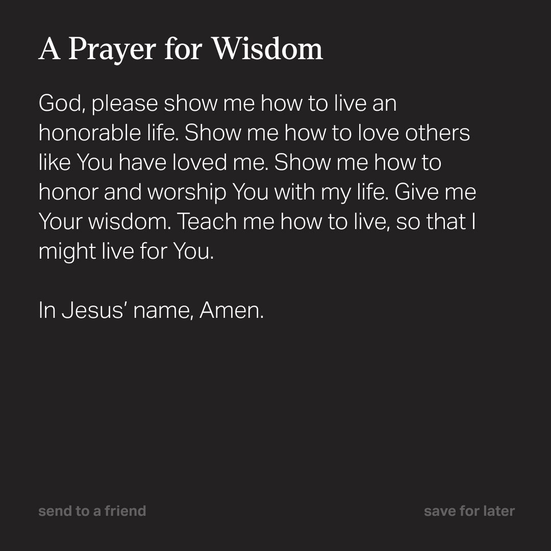 Where do you need God to give you wisdom today? “For the LORD gives wisdom; from his mouth come knowledge and understanding.” – Proverbs 2:8 NIV