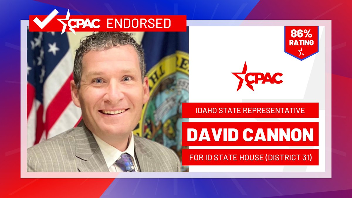 CPAC Endorses State Representative David Cannon for reelection to State House (ID-31)