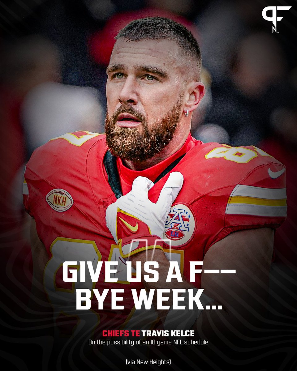 #Chiefs TE Travis Kelce didn't hold back at the idea of the NFL potentially moving to an 18-game schedule 👀