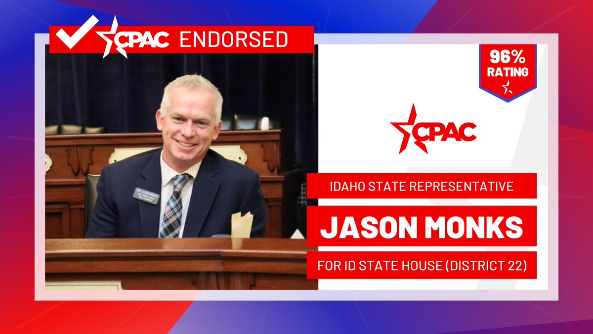 CPAC Endorses State Representative Jason Monks for reelection to State House (ID-22)