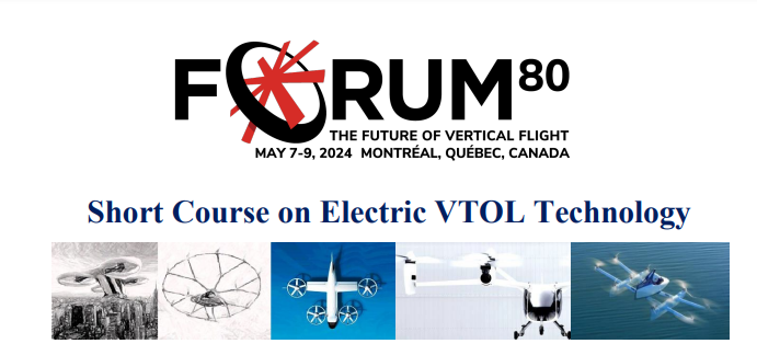 Short course on @ElectricVTOL #tech on May 6 at #Forum80 in Montreal. Full conference agenda online for days of @VTOLsociety sessions and networking: vtol.org/annual-forum/f…