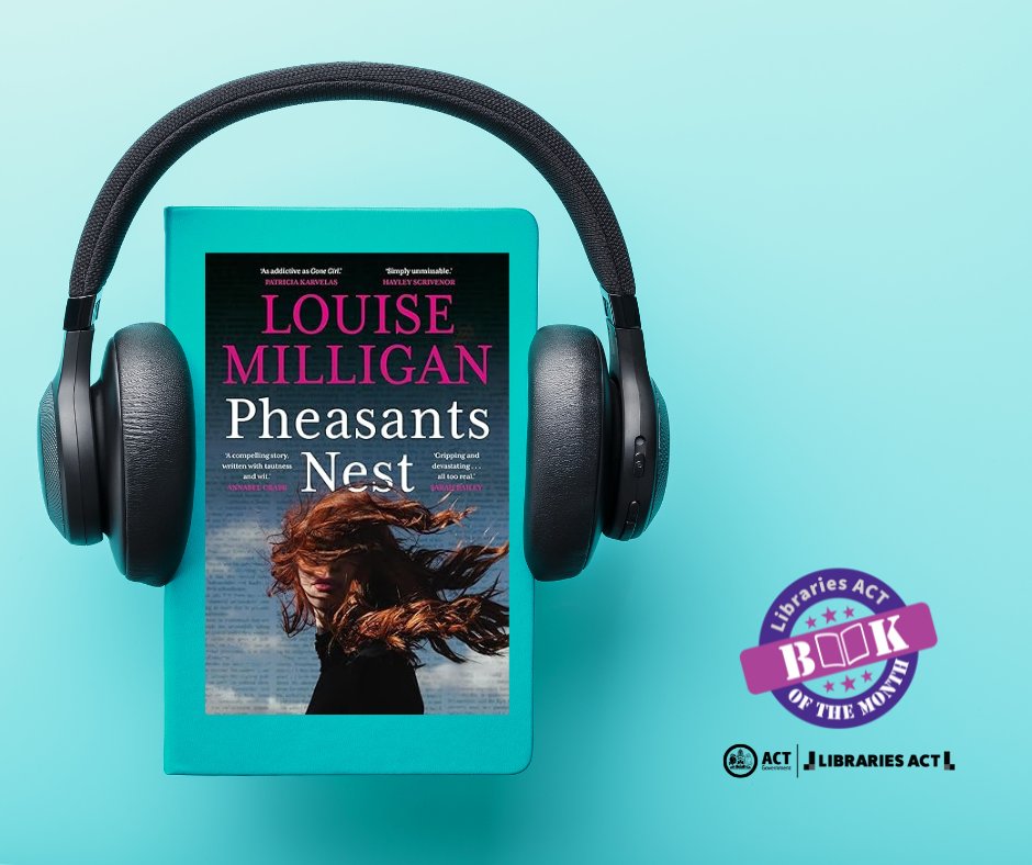 In the mood for a gripping and surprising thriller? Looking to discuss it with others? Join our Libraries ACT Book of The Month Facebook group read Pheasants Nest by Louise Milligan: ow.ly/i1Ei50QebTu