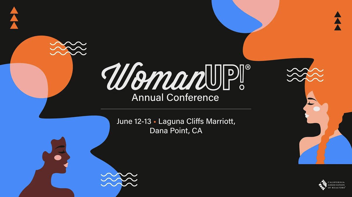 Join The CA Association of REALTORS on June 12-13 for the WomanUP!® Annual Conference at the Laguna Cliffs Marriott Resort & Spa in Dana Point, CA. Your growth and future success start with the collaboration and connections you make here! 
RSVP HERE: hubs.la/Q02vPswF0