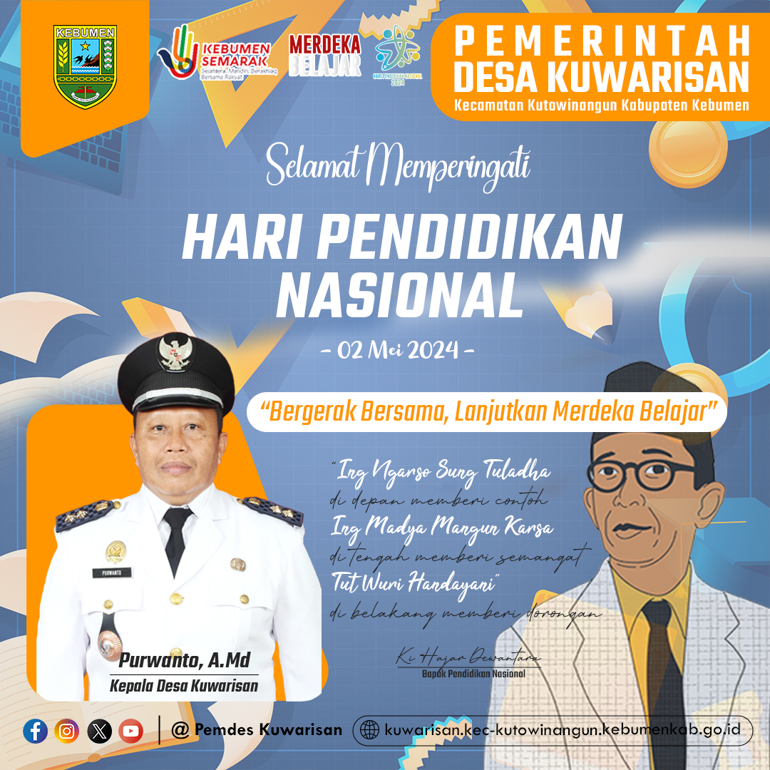 Selamat memperingati Hari Pendidikan Nasional 02 Mei 2024. ' Bergerak Bersama, Lanjutkan Merdeka Belajar'

#hardiknas
#haripendidikannasional
#pendidikan
#desaonline
#pemdeskuwarisan
#kecamatankutowinangun
#kabupatenkebumen
#kebumensemarak
#teruseksisuntukkuwarisanwasis